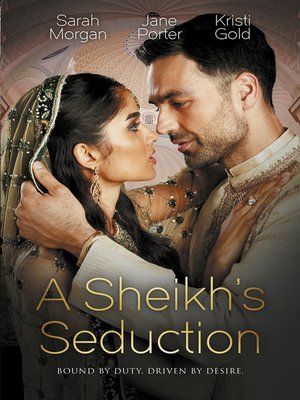 cover image of A Sheikh's Seduction / The Sheikh's Virgin Princess / The Sheikh's Chosen Queen / Persuading the Playboy King
